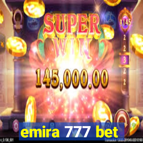 emira 777 bet